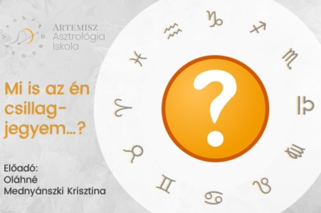 Mi is az én csillagjegyem Artemisz Asztrológia Debrecen