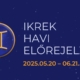 Ikrek hava 2025 Artemisz Asztrológia Debrecen